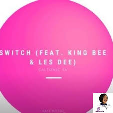 Caltonic SA ft King Bee Les Dee – Switch - Caltonic SA ft King Bee & Les Dee – Switch