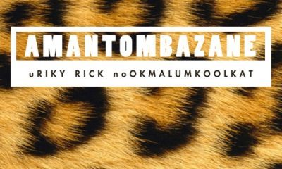 Riky Rick ft OkMalumKoolKat Amantombazane 400x240 - Riky Rick ft OkMalumKoolKat – Amantombazane