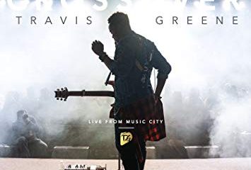 Travis Greene Crossover Live from Music City Album zamusic Afro Beat Za 13 355x240 - Travis Greene – Fell in Love ft Dante Bowe
