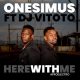 Onesimus – Here With Me Afro Electro ft. DJ Vitoto mp3 80x80 - Onesimus – Here With Me (Afro Electro) Ft. DJ Vitoto