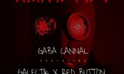 Gaba Cannal – Ama Kot Kot ft. Galectik Red Button 400x240 - Gaba Cannal – Ama Kot Kot ft. Galectik & Red Button