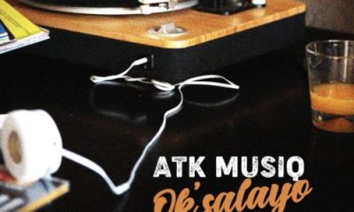 atk Afro Beat Za 400x240 - ATK MusiQ – Ok’salayo ft. Tman Xpress & Mkeyz
