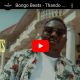 Screenshot 20201128 215540 80x80 - VIDEO: Bongo Beats – Thando Unamanga Ft. Nomcebo Zikode