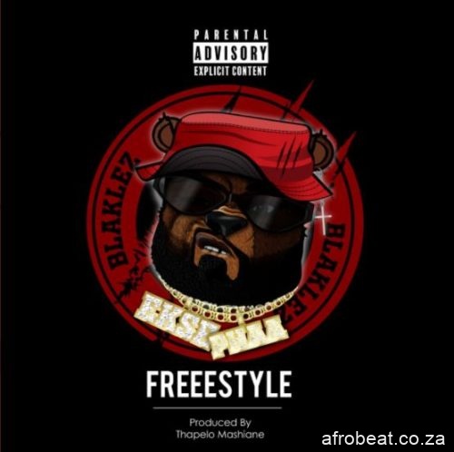 Blaklez – Ekse Phaa Freestyle Hiphopza - Blaklez – Ekse Phaa (Freestyle)