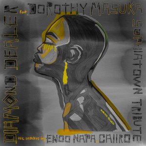 Diamond Dealer Dorothy Masuka – Sophiatown Tribute Enoo Napa Dub Hiphopza 1 - Diamond Dealer, Dorothy Masuka – Sophiatown Tribute (Caiiro’s Dub Mix)