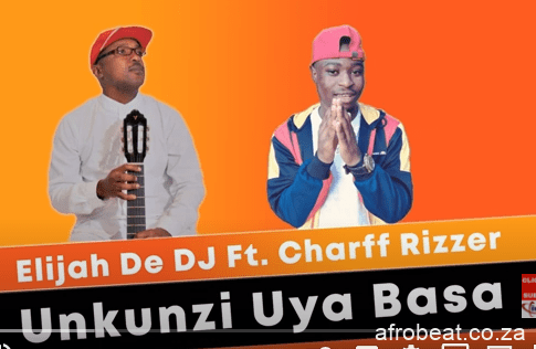 Elijah De DJ – Unkunzi Uya Basa Ft. Charff Rizzer Original Hiphopza - Elijah De DJ – Unkunzi Uya Basa Ft. Charff Rizzer (Original)