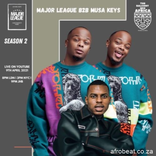 Major League Musa Keys – Amapiano Live Balcony Mix Africa B2B S2 EP 12 Hiphopza - Major League & Musa Keys – Amapiano Live Balcony Mix Africa B2B (S2 EP12)