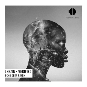 Lebzin – Verfied I Am Echo Deep Remix Hiphopza - Lebzin – Verfied (I Am) [Echo Deep Remix]