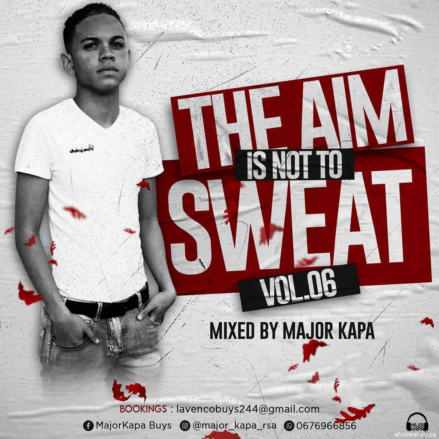 191292742 328044072053765 2091963311002554882 n - Major Kapa – The Aim Is Not To Sweat Vol.06 Mix