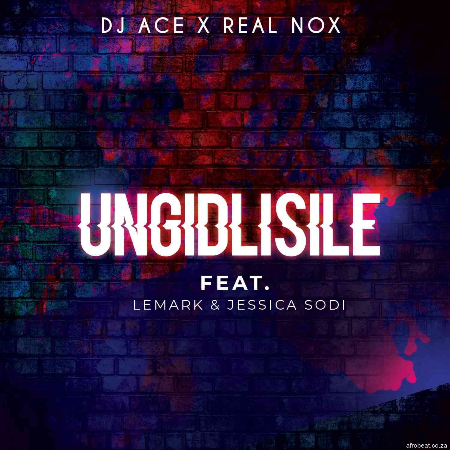 196059743 3908920912557983 4755839892508889814 n - DJ Ace & Real Nox – Ungidlisile ft. LeMark & Jessica Sodi
