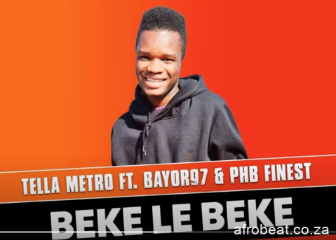 Tellametro – Beke Le Beke Ft. PHB Finest x Bayor97 Original Hiphopz - Tellametro – Beke Le Beke Ft. PHB Finest x Bayor97 (Original)