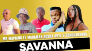 download 80 - Mr Mapiano – Savanna Ft. Madamax, Sosha Boyz & Bonguthando (Original)