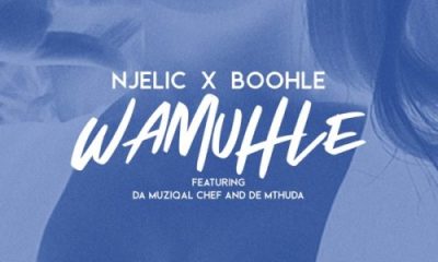 01 Wamuhle feat  Da Muziqal Chef De Mthuda mp3 image Afro Beat Za 2 400x240 - Njelic & Boohle – Wamuhle ft. Da Muziqal Chief & De Mthuda