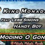 King Monada – Modimo O Gona Ft Lebb Simons Hendy Boy mp3 download zamusic Afro Beat Za - King Monada Ft Lebb Simons & Hendy Boy – Modimo O Gona