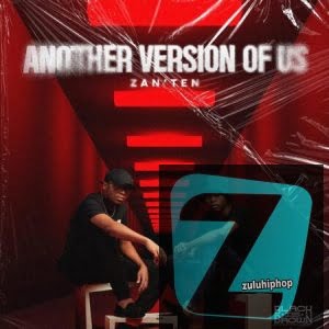 DOWNLOAD Djy Zan’Ten Another Version Of Us Album