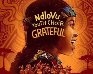 DOWNLOAD Ndlovu Youth Choir Grateful Album