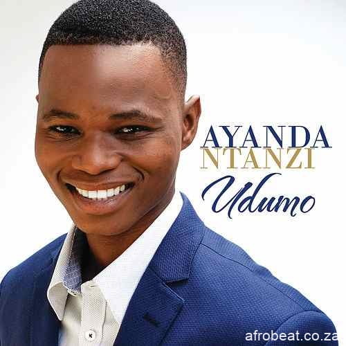 Ayanda Ntanzi – Uyaphila