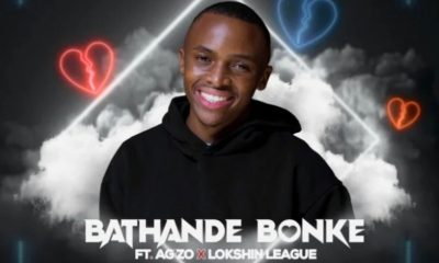 BitterSoul – Bathande Bonke ft. Ag’zo & Lokshin League