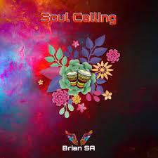 Brian SA – Soul Calling (Original Mix)