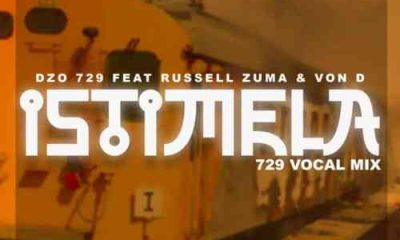 Dzo 729 – Istimela (729 Vocal Mix) ft. Russell Zuma & Von D