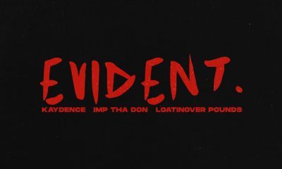 Kaydence – Evident ft Imp Tha Don & Loatinover Pounds