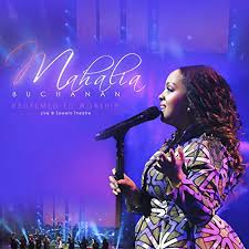 Mahalia Buchanan – Ngiyobonga Naphakade Live