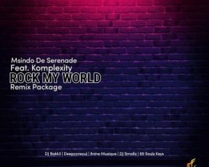 Msindo De Serenade, Komplexity – Rock My World (Deepconsoul Memories Of You Mix)