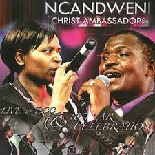 Ncandweni Christ Ambassadors – Alikho Igama Live
