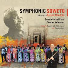 Soweto Gospel Choir & Wouter Kellerman – Nkosi Sikelel’iAfrika ft. KwaZulu-Natal Philharmonic