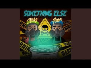 Stick – Something Else ft Aura