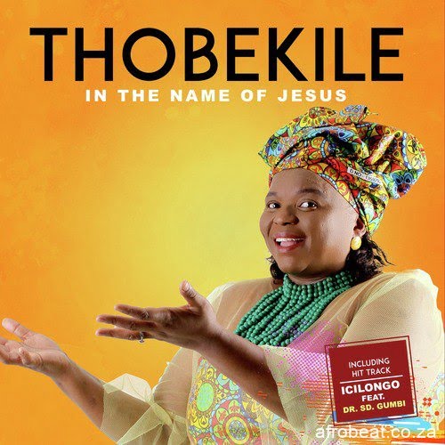 Thobekile – Ngibonga Inkosi