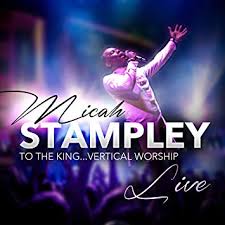 Micah Stampley – Glory to the Lamb