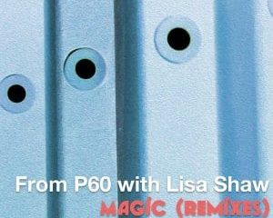 P60 & Lisa Shaw – Magic (Enoo Napa’s Alternative Remix)