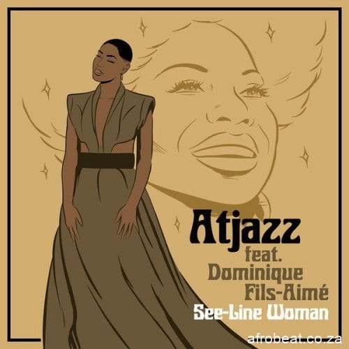 Atjazz, Dominique Fils-Aime – See-Line Woman (Main Mix)