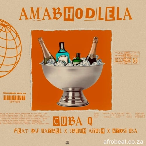DJ Raybel – Amabhodlela ft. Cuba Q, SburhAiirsh & Nyosi RSA