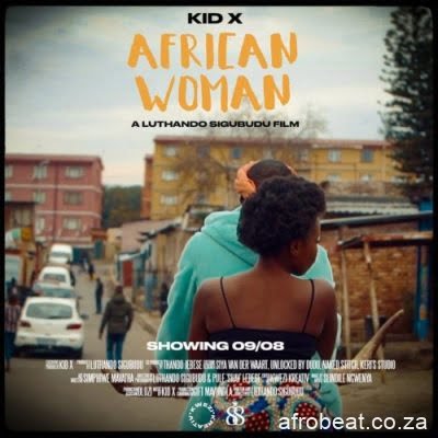 Kid X ft Mbalenhle Mdluli – African Woman