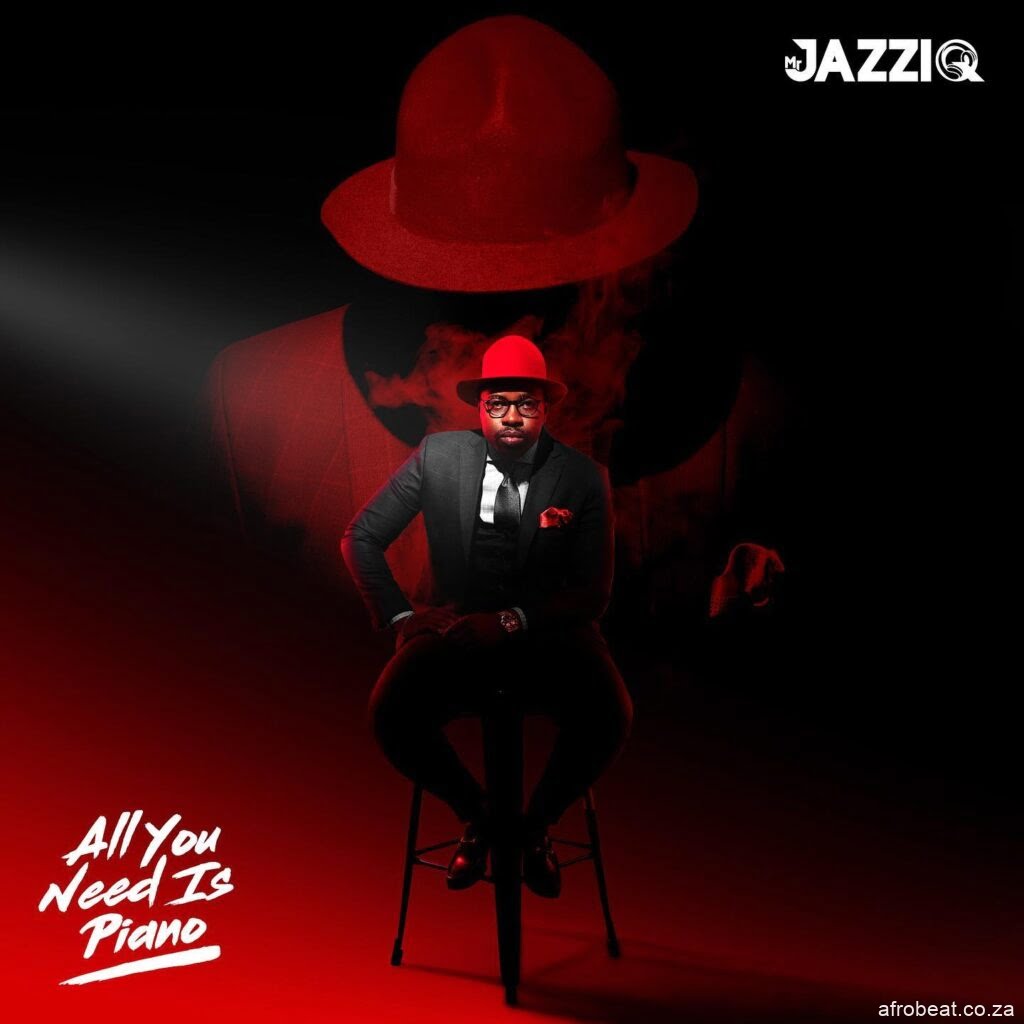 Mr JazziQ – Bizaza ft. DJ Biza & Zan’Ten