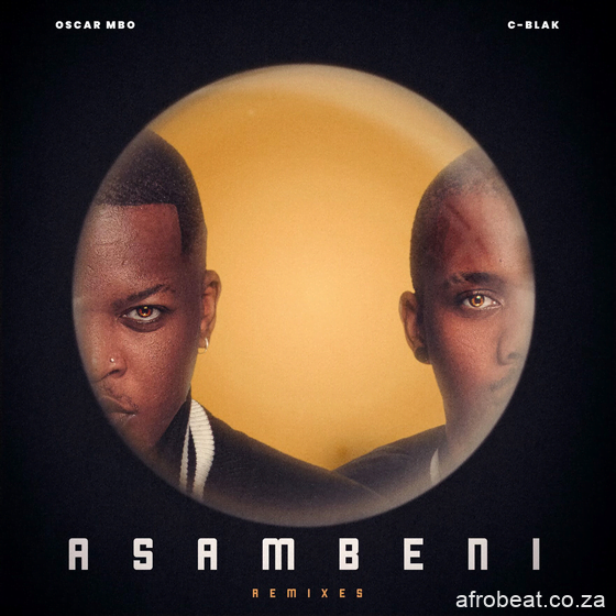 Oscar Mbo & C-Blak – Asambeni (Instrumental)