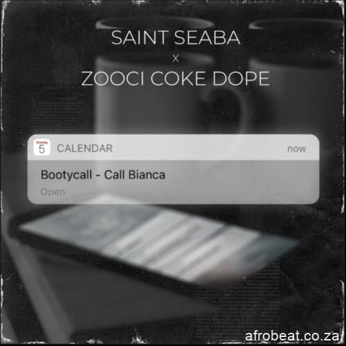 Saint Seaba ft Zoocci Coke Dope  – Calendar (Song)