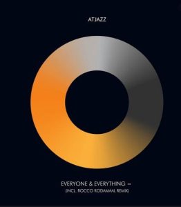 Atjazz – Everyone & Everything = (Dub) (Song)