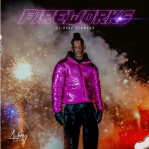 Aubrey Qwana ft Blaq Diamond – Fireworks (Song)