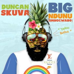 Duncan – Big Ndunu Umngcwabo Big Zulu Diss (Song)